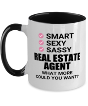 Real Estate Agent Mug - Smart Sexy Sassy What More Could You Want - Funny 11  - £14.19 GBP