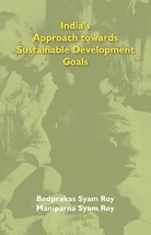 Indias Approach towards Sustainable Development Goals [Hardcover] - £31.62 GBP
