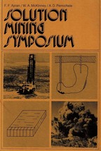 Solution Mining Symposium 1974 by F. F. Aplan - £19.91 GBP