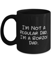 Nice Borzoi Dog 11oz 15oz Mug, I&#39;m Not a Regular Dad. I&#39;m a Borzoi Dad, ... - £15.62 GBP+