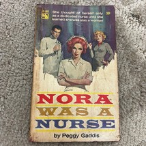 Nora was a Nurse Medical Romance Paperback Book by Peggy Gaddis Suspense 1962 - £9.53 GBP