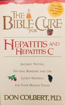 The Bible Cure for Hepatitis &amp; Hepatitis C: Ancient Truths, Natural Remedies... - £5.59 GBP