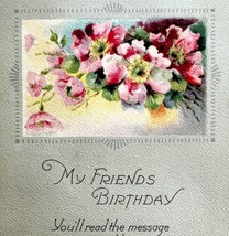 My Friends Birthday Greeting Postcard 1920s Floral Design Poem PCBG3D - $9.99