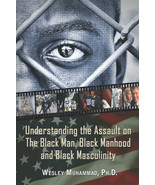 Understanding the Assault on the Black Man, Black Manhood and Black Masc... - $46.99 CAD