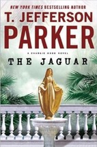 Charlie Hood #5 - The Jaguar...Author: T. Jefferson Parker (used hardcover) - $10.00
