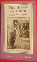 The House of Mirth by Edith Wharton, Norton Critical Edition (1990, Pape... - $7.95