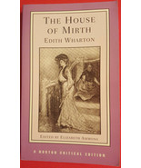 The House of Mirth by Edith Wharton, Norton Critical Edition (1990, Pape... - £6.33 GBP