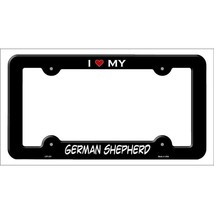 I Love My German Shepherd Metal License Plate Frame - £5.46 GBP
