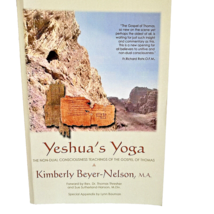 Yeshuas Yoga The Non-Dual Consciousness Teachings of the Gospel of Thomas - £11.63 GBP