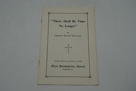 Clarence Macartney Sermon 1940&#39;s First Presbyterian Church Pittsburgh There - £18.73 GBP