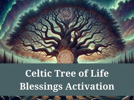 Celtic Tree of Life Blessings Activation - £19.11 GBP