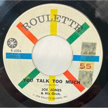 Joe Jones You Talk Too Much / I Love You Still 45 R&amp;B Roulette 4304 - £9.52 GBP