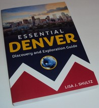 Essential Denver Discovery and Exploration Guide Colorado, CO Lisa J Shu... - £9.67 GBP