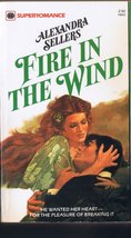 Fire in the Wind [Paperback] alexandra-sellers - £2.30 GBP