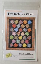Five Inch Is A Cinch Twist And Shout Quilt Pattern - £7.88 GBP