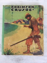 Vintage Robinson Crusoe - An Easy To Read Book by Daniel Defoe 1934 - £8.77 GBP