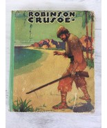Vintage Robinson Crusoe - An Easy To Read Book by Daniel Defoe 1934 - £8.70 GBP