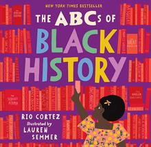 The ABCs of Black History [Hardcover] Cortez, Rio and Semmer, Lauren - £9.99 GBP