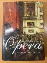 First Nights At The Opera By Thomas Kelly - Hardcover - First Edition - £46.32 GBP
