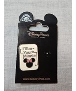 Disney Pins &quot;I&#39;ll Be Your Minnie&quot; Minnie Mouse Ears 1.25&#39;&#39; New - $8.54