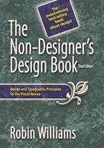 The Non-Designer&#39;s Design Book Williams, Robin - £7.77 GBP