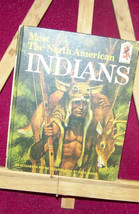 meet the north american indians/ childern&#39;s book[by elizabeth payne} - £8.56 GBP