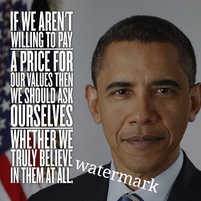 FAMOUS PRESIDENT QUOTE OBAMA &quot;WHETHER WE BELIEVE IN OUR VALUES&quot; PUBLICIT... - $8.90