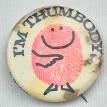 I’m Thumbody Vintage 70s Pin Pinback Button 1971 - £7.86 GBP
