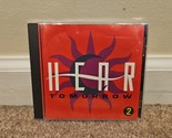 Hear Tomorrow 2 (CD, 1992, Biscuit Factory) - $9.49