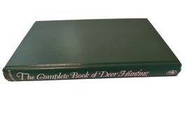 The Complete Book Of Deer Hunting 1973 - £11.36 GBP