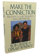 Bob Green, Oprah Winfrey Make The Connection : Ten Steps To A Better Body - An - £69.39 GBP