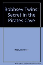 Bobbsey Twins: Secret in the Pirates Cave (Bobbsey Twins, No. 2) by Laura Lee Ho - £9.34 GBP
