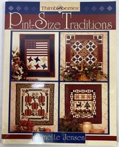 Thimbleberries Pint-Size Traditions: Favorite Designs for Small Quilts, L Jensen - £11.92 GBP