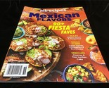 AllRecipes Magazine Mexican Flavors 90+ Fiesta Faves - £9.50 GBP