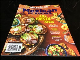 AllRecipes Magazine Mexican Flavors 90+ Fiesta Faves - £9.43 GBP