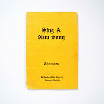 Sing A New Song  Choruses  Songbook  Bethesda Bible Church Symsonia Kent... - £9.28 GBP