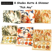 KARA Botanical 8 Color Matte Shimmer Eyeshadow Palette &quot;Pick Any&quot; - $12.25