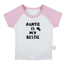 Auntie Is My Bestie Tshirt Newborn Baby T-shirts Toddler Graphic Tee Kids Tops - £8.39 GBP