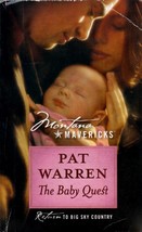 The Baby Quest (Montana Mavericks #26) by Pat Warren / 2000 Romance - £0.90 GBP