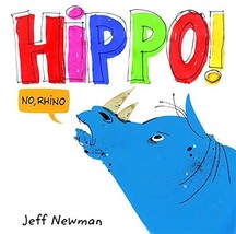 Hippo! No, Rhino! Newman, Jeff - £4.76 GBP