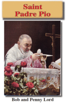 Padre Pio Pamphlet/Minibook, by Bob and Penny Lord - £10.28 GBP