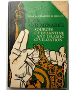 Charles M. Brand ICON AND MINARET: SOURCES OF BYZANTINE AND ISLAMIC CIVILIZATION - $9.73