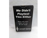 Asmadi Games We Didn&#39;t Playtest This Either Card Game - $23.16