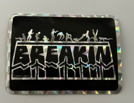 Vintage &quot;Breakin&quot; Sticker Break dance Dancing Break dancing - $7.66