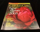 Garden Gate Magazine February 2005 New Plants for 2005 - $10.00