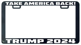 Trump 2024 Take America Back License Plate Frame Tag Holder - £5.44 GBP