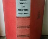 Modern Chemists and Their Work [Hardcover] BORTH, Christy - £10.95 GBP