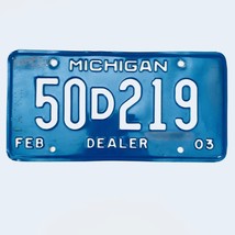 2003 United States Michigan Base Dealer License Plate 50D219 - $16.82