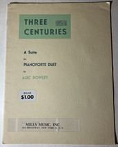 Three Centuries A Suite for Pianoforte Duet By Alec Rowley Song Book - £12.22 GBP