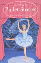 A Treasury of Ballet Stories (Treasuries) Plaisted, C. A. - $67.40